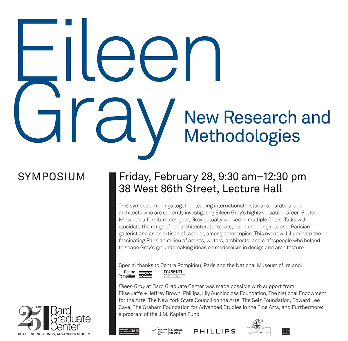 Flyer for "Eileen Gray: New Research and Methodologies" symposium. Event title in blue above a description of the event on Friday, Febraury 28, 9:30am–12:30pm at 38 West 86th Street, Lecture Hall at Bard Graduate Center.