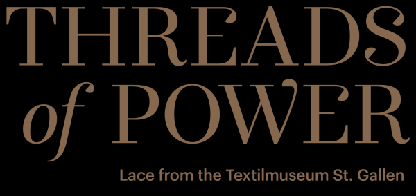Threads of Power: Lace from the Textilmuseum St. Gallen: Cormack
